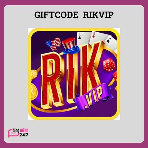 Gift code Rikvip